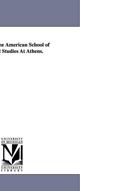 Papers of the American School of Classical Studies at Athens.
