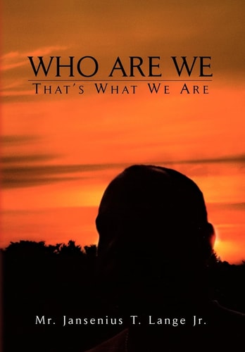 Who are We That's what We are