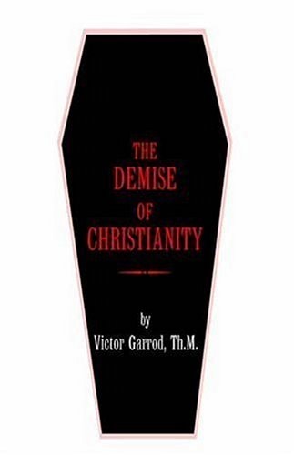 The Demise of Christianity