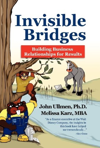 Invisible Bridges Building Professional Relationships for Results