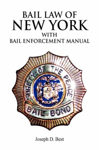 Bail Law of New York Bail Enforcement Manual