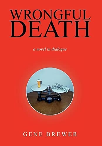 Wrongful Death A Novel in Dialogue