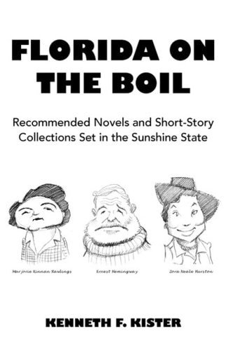 Florida on the Boil Recommended Novels and Short-story Collections Set in the Sunshine State