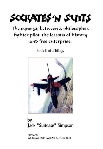 Socrates N' Suits Book III of a Trilogy