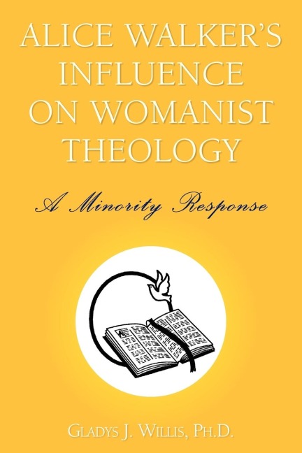 Alice Walkers Influence on Womanist Theology