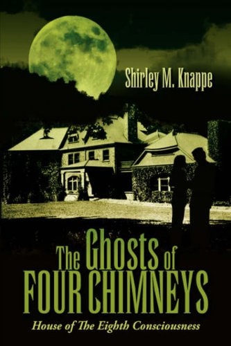 The Ghosts of Four Chimneys House of the Eighth Consciousness