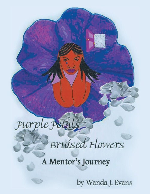 Purple Petals, Bruised Flowers: a Mentors Journey
