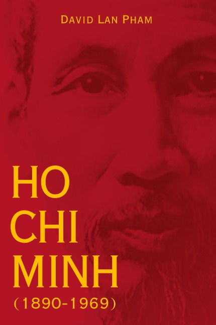 Ho Chi Minh (1890-1969)