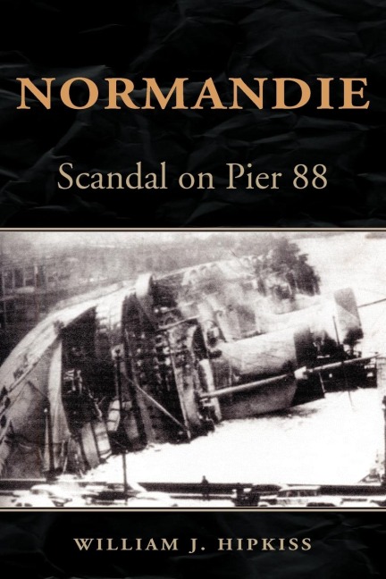 Normandie: Scandal on Pier 88