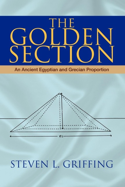 The Golden Section: An Ancient Egyptian and Grecian Proportion