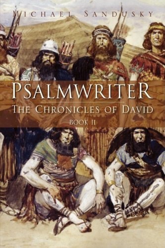 Psalmwriter The Chronicles of David Book 2