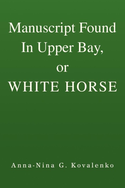 Manuscript Found in Upper Bay, or White Horse