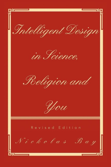 Intelligent Design in Science, Religion and You