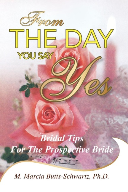 From the Day You Say Yes: Bridal Tips for the Prospective Bride