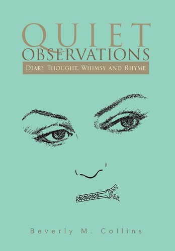 Quiet Observations Diary Thought, Whimsy and Rhyme
