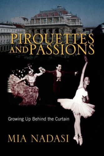 Pirouettes and Passions Growing Up Behind the Curtain