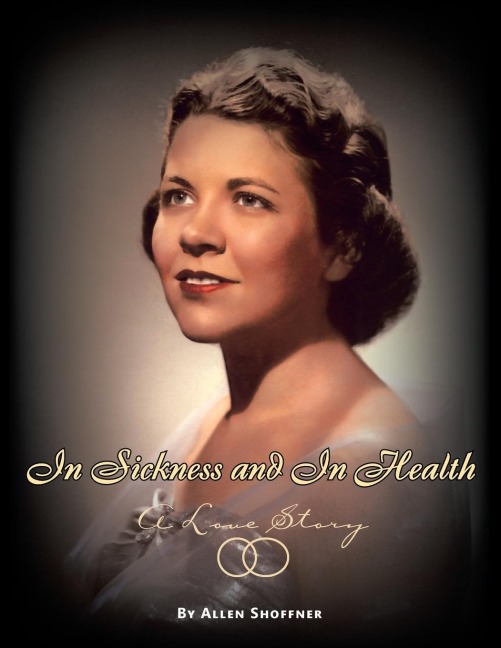 In Sickness and in Health: A Love Story
