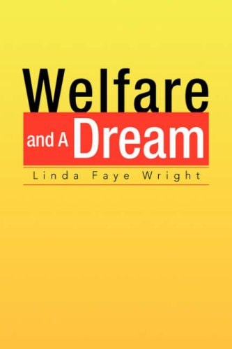 Welfare and a Dream