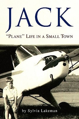 Jack ''Plane'' Life in a Small Town