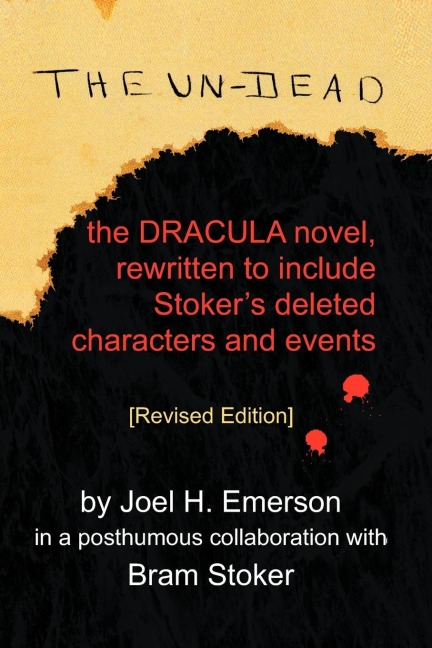 The Un-Dead: The Dracula Novel, Rewritten to Include Stokers Characters and Events