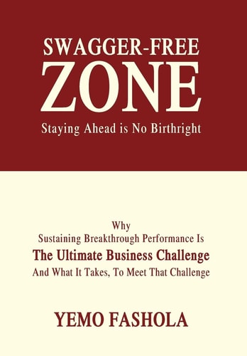 Swagger-Free Zone Staying Ahead Is No Birthright