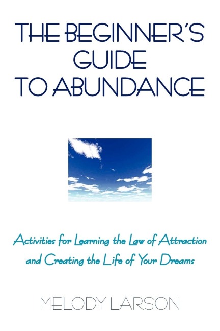 The Beginners Guide to Abundance
