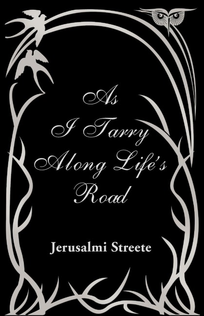 As I Tarry Along Lifes Road