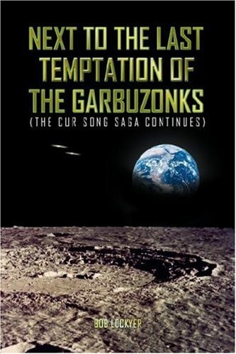 Next to the Last Temptation of the Garbuzonks (the Cur Song Saga Continues)