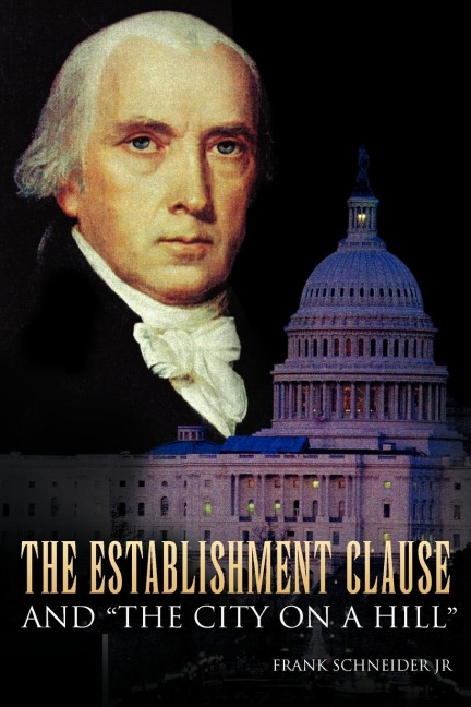The Establishment Clause and The City on a Hill