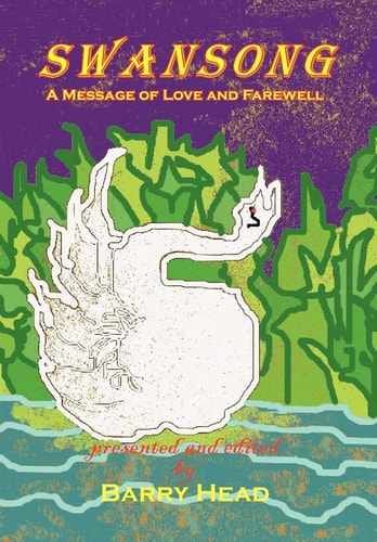 Swansong A Message of Love and Farewell