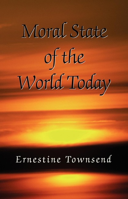 Moral State of the World Today