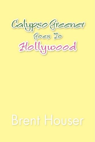 Calypso Greener Goes to Hollywood