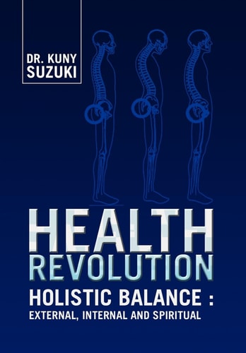 Health Revolution Holistic Balance: External, Internal and Spiritual