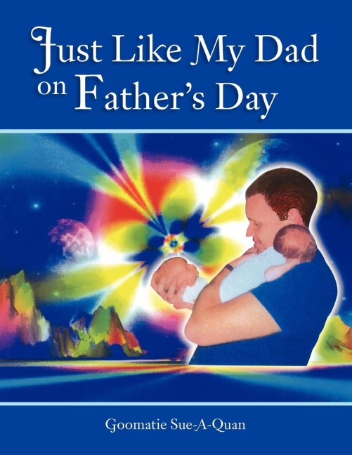 Just Like My Dad on Fathers Day