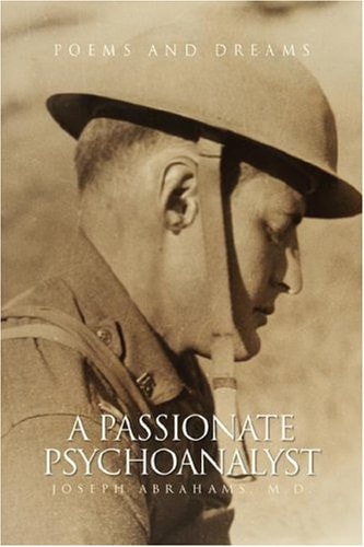 A Passionate Psychoanalyst Poems and Dreams