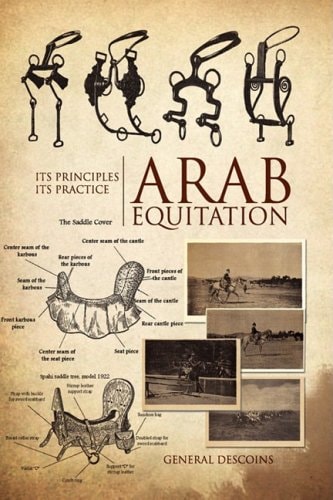 Arab Equitation Its Principles Its Practice
