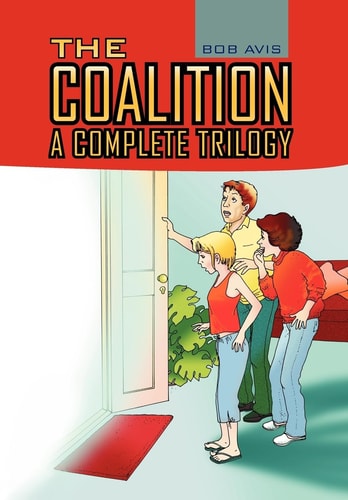The Coalition A Complete Trilogy