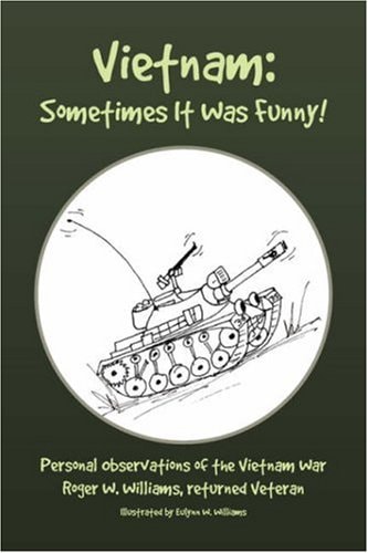 Vietnam Sometimes It Was Funny!
