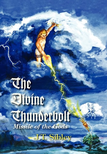 The Divine Thunderbolt Missile of the Gods