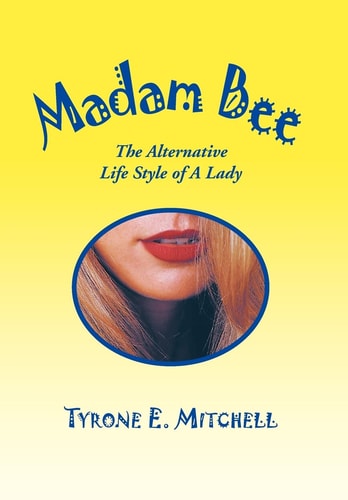 Madam Bee The Alternative Life Style of A Lady