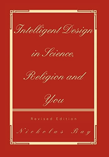 Intelligent Design in Science, Religion and You
