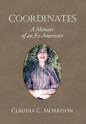 Coordinates A Memoir of an Ex-American