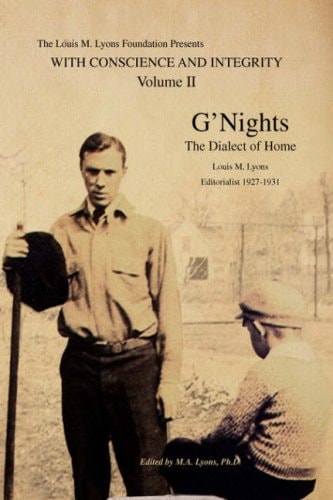G'nights The Dialect of Home : Louis M. Lyons, Editorialist, 1927-1931