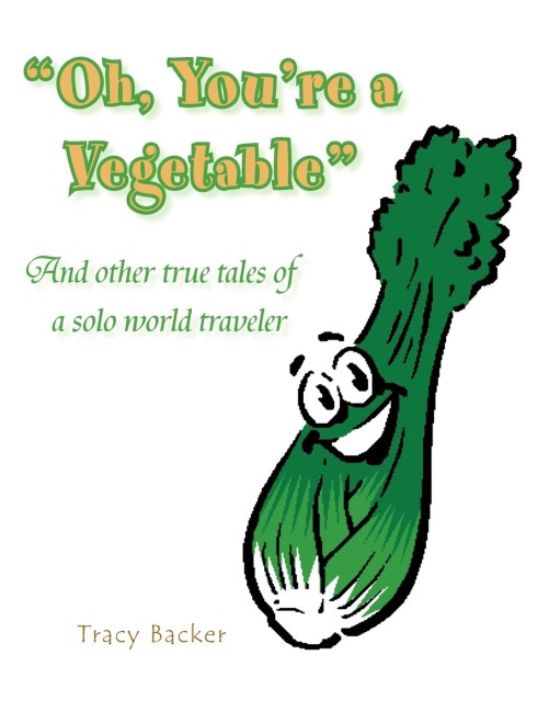 Oh, Youre a Vegetable
