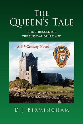 The Queen's Tale The Struggle for the Survival of Ireland