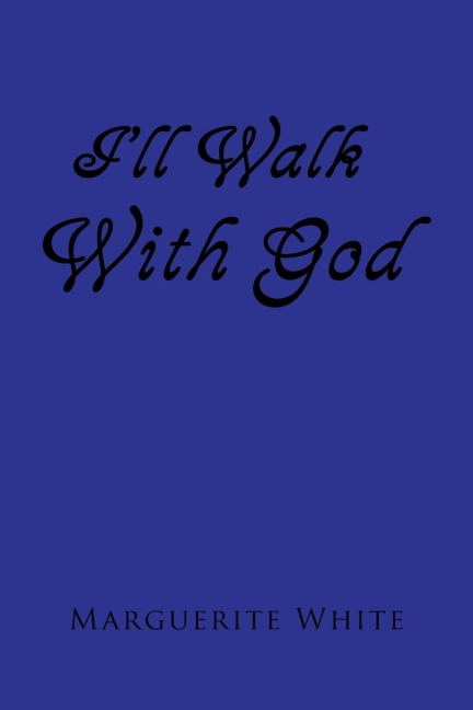 Ill Walk with God