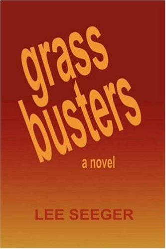 Grassbusters A Novel