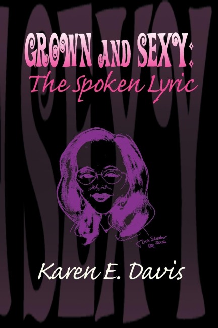 Grown and Sexy: The Spoken Lyric