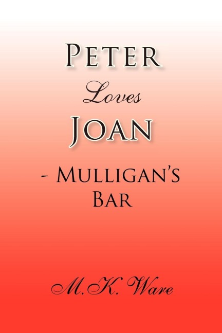 Peter Loves Joan - Mulligans Bar
