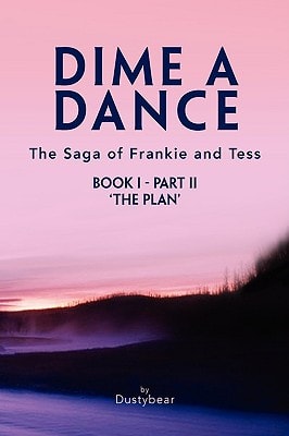 Dime A Dance (Book I Part II) The Plan